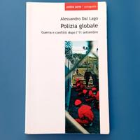 Alessandro Dal Lago, Polizia globale. Ombre Corte