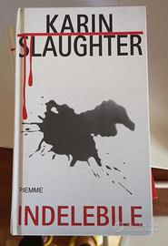 indelebile di Karin Slaughter