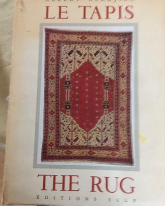 LE TAPIS. Un art fondamental – THE RUG. A fundamen