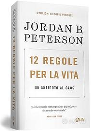 12 regole per la vita. Un antidoto al caos