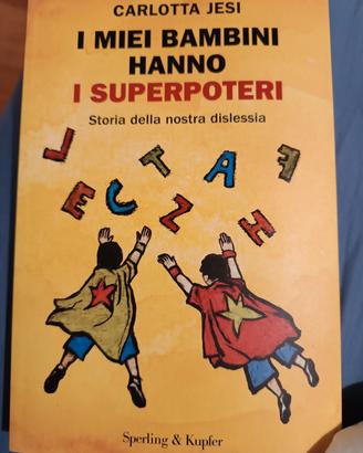 i miei bambini hanno i superpoteri -dislessia