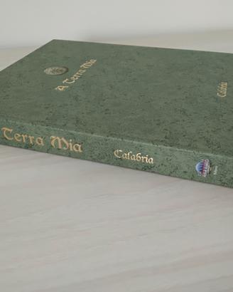 Libro ed limitata sulla Calabria - A Terra Mia