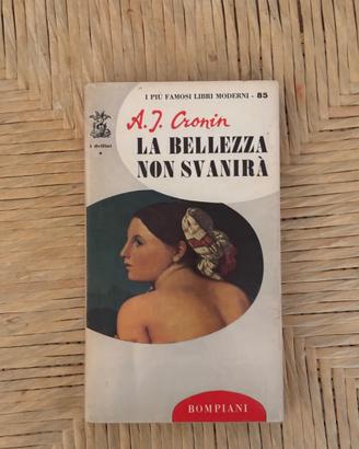 La bellezza non svanirà di A.J. Cronin