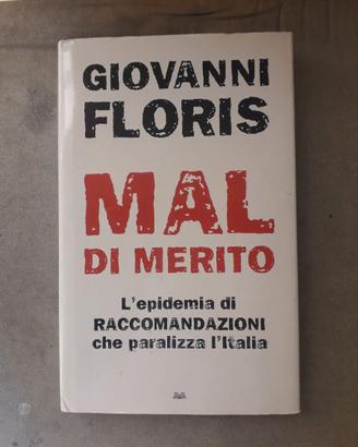 LIBRO "MAL DI MERITO" GIOVANNI FLORIS - SAGGISTICA