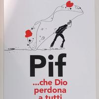Libro Pif ... che Dio perdona tutti
