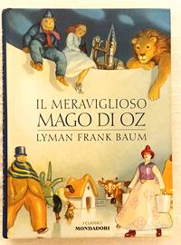 IL MERAVIGLIOSO MAGO DI OZ - Lyman Frank Baum