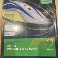 Fisica. Presente e futuro 2