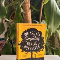 We are all completely beside ourselves, by K. J. F