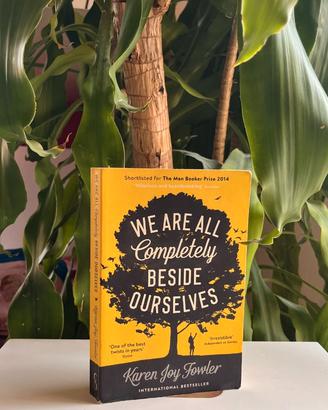 We are all completely beside ourselves, by K. J. F