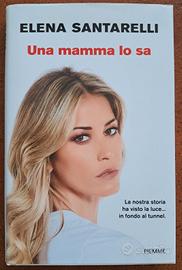 Una Mamma Lo Sa - Elena Santarelli
