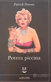 Povera piccina di Patrick Dennis