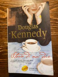 DOUGLAS KENNEDY - STORIA DI NOI DUE