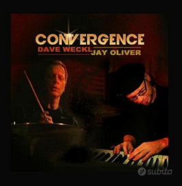 Convergence - Dave Weckl, Jay Oliver -