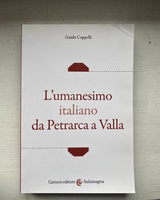 Cappelli, L’umanesimo italiano da Petrarca a Valla