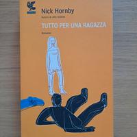 Libro Tutto per una ragazza di Nick Hornby