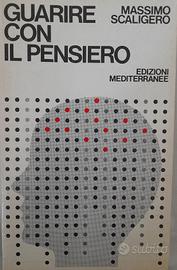 Libro Massimo Scaligero Guarire con il pensiero 