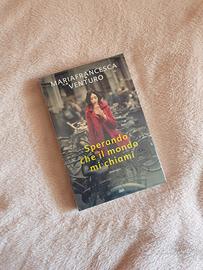 Sperando che il mondo mi chiami