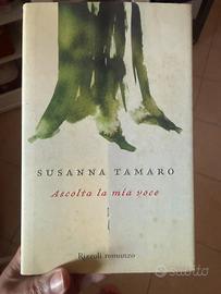 Ascolta la mia voce - Susanna Tamaro (Rizzoli)
