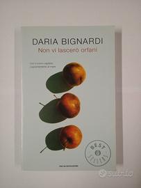 Daria Bignardi Non vi lascerò orfani 