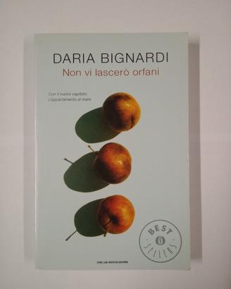 Daria Bignardi Non vi lascerò orfani 