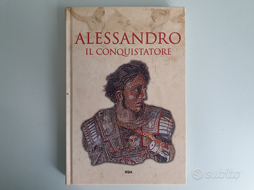 Alessandro Il Conquistatore - Damiani - RBA - 2019