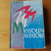 Mussolini aviatore libro 