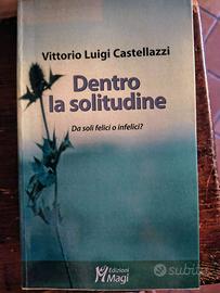 Dentro la solitudine, da soli felici o infelici?