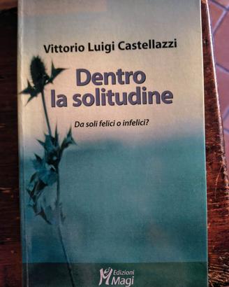 Dentro la solitudine, da soli felici o infelici?