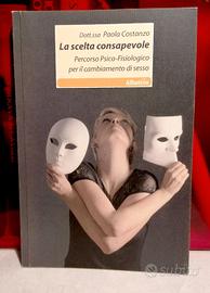 La scelta consapevole. Il cambiamento di sesso