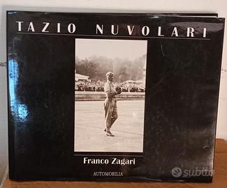 Tazio Nuvolari - F. Zagari. Tiratura limitata.