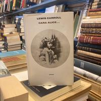 Lewis Carroll “cara Alice…”