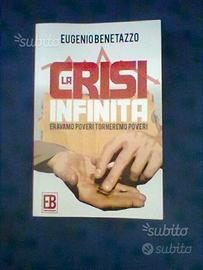 La crisi infinita+Benetazzo