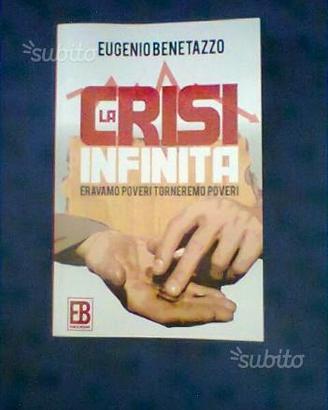 La crisi infinita+Benetazzo