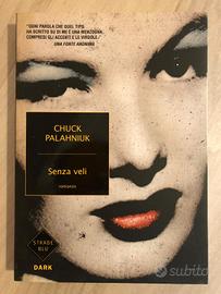 Libro Chuck Palahniuk - Senza Veli