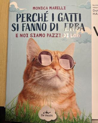 Libro Perchè i gatti si fanno di erba
