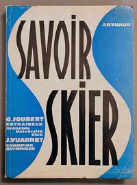 G. Joubert, J. Vuarnet, SAVOIR SKIER, Arthaud 1963
