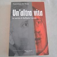 un'altra vita di Raffaele Cutolo