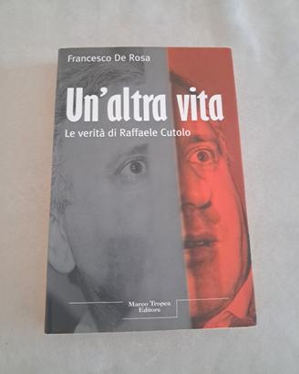 un'altra vita di Raffaele Cutolo