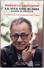 Roberto Vecchioni LA VITA CHE SI AMA libro+cd