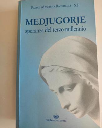 Medjugorje speranza del terzo millennio
