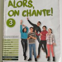 Alors, on chante! 3 - Libro per scuola media