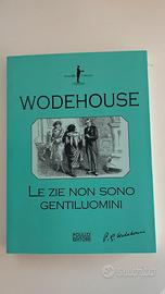 Le zie non sono gentiluomini - Wodehouse