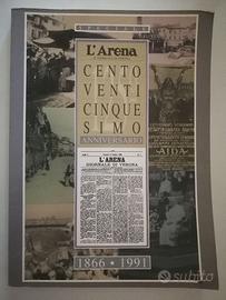 LIBRO 125° ANNO DI FONDAZIONE DELL'ARENA (QUOTIDIA