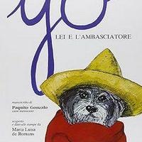 YO, LEI E L'AMBASCIATORE. Manoscritto di Paquito G