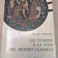 Gli uomini e la vita del mondo classico