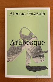 ARABESQUE, Libro di Alessia Gazzola