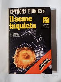 Il Seme Inquieto Anthony Burgess 1ed Ciscato 1974 