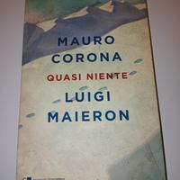 libro Mauro Corona "Quasi niente"