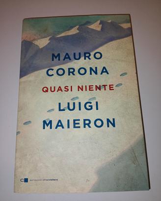 libro Mauro Corona "Quasi niente"