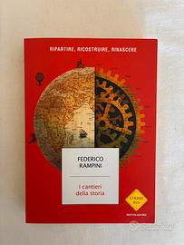 Federico Rampini  - I cantieri della storia